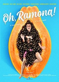 Фильм Ох, Рамона! (2019)