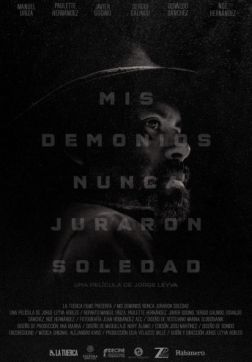 Фильм Мои демоны не гнушаются одиночества (2017)