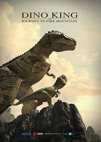 Фильм Король динозавров 3D: Путешествие к Огненной горе (2019)