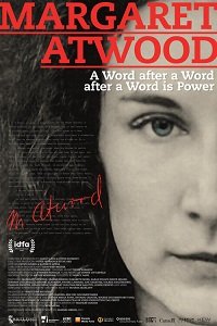 Фильм Маргарет Этвуд: Слово после слова после слова - это сила (2019)
