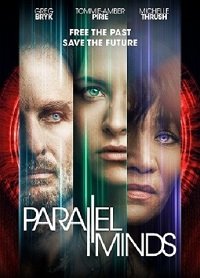 Фильм Параллельные Разумы (2020)