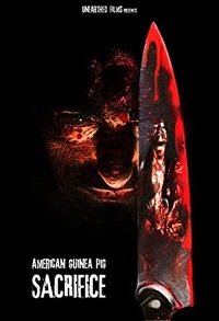 Фильм Американская морская свинка: Жертвоприношение (2017)