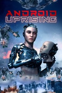 Фильм Восстание андроидов (2020)