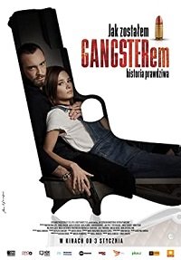 Фильм Как я стал гангстером. Правдивая история (2019)