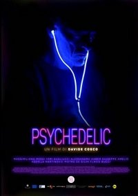 Фильм Психоделия (2021)