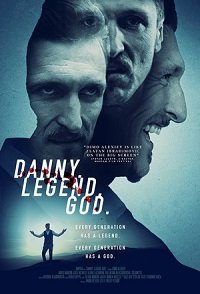 Фильм Данни. Легенда. Бог. (2020)