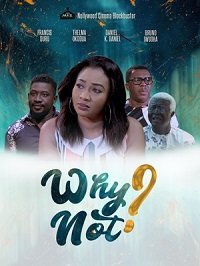 Фильм Почему нет? (2019)