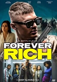 Фильм Вечно богатый (2021)