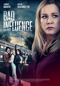 Фильм Дурное влияние (2022)