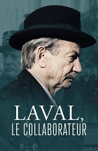 Фильм Коллаборационист Лаваль (2021)