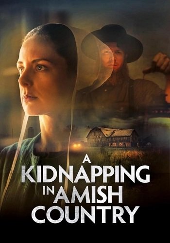 Фильм Похищение в общине амишей (2024)